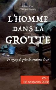 L'Homme dans la Grotte Vol.1 - Channeling - Spiritualité - Conscience